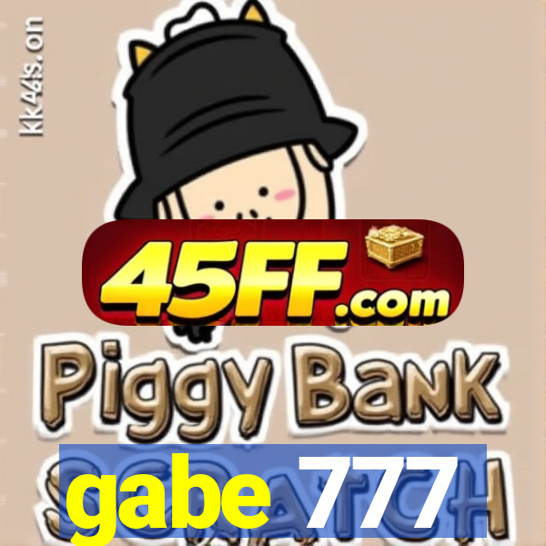 gabe 777